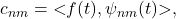 c_{nm}=〈f(t),\psi _{nm}(t)〉,