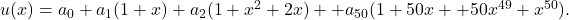 u(x)=a_0+a_1(1+x)+a_2(1+x^2+2x)+⋯+a_{50}(1+50x+⋯+50x^{49}+x^{50}).