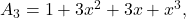 A_3=1+3x^2+3x+x^3,