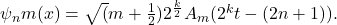 \psi _nm(x)=\sqrt{(}m+\frac{1}{2})2^{\frac{k}{2}}A_m(2^kt-(2n+1)).