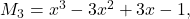 M_3=x^3-3x^2+3x-1,